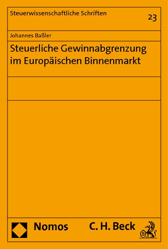 Steuerliche Gewinnabgrenzung im Europäischen Binnenmarkt