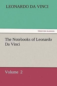 The Notebooks of Leonardo Da Vinci