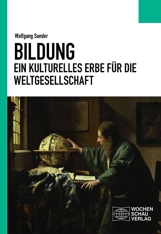Bildung - ein kulturelles Erbe für die Weltgesellschaft