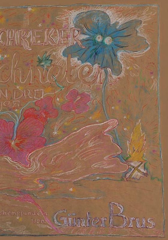 Günter Brus: Franz Schreker. Die Gezeichneten. Oper in drei Akten