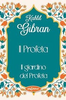 Il profeta-Il giardino del profeta