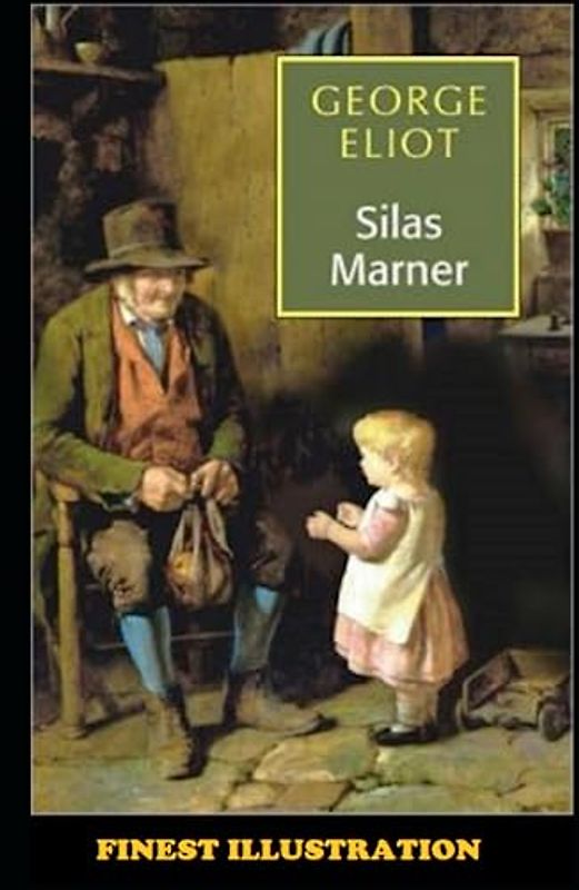 Silas Marner : Finest Illustration