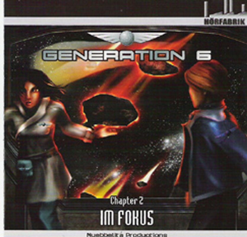 Generation 6 - Chapter 2: Im Fokus