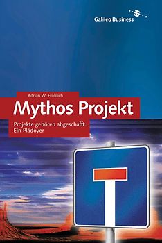 Mythos Projekt: Projekte gehören abgeschafft