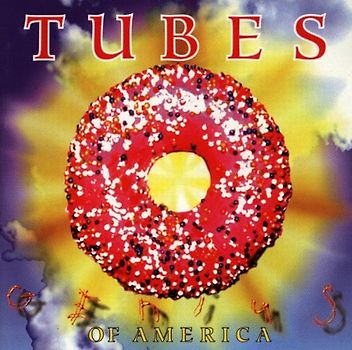 Tubes - Genius of America