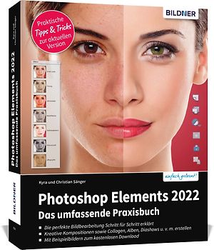 Photoshop Elements 2022 - Das umfangreiche Praxisbuch