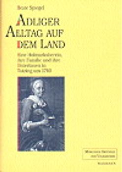 Adliger Alltag auf dem Land