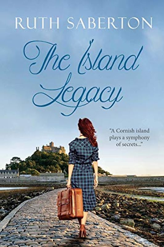 The Island Legacy: “A Cornish island plays a symphony of secrets...”