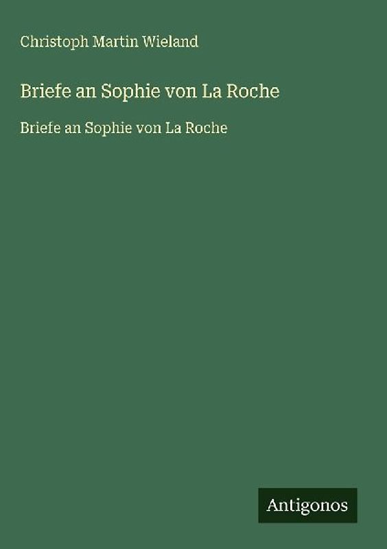 Briefe an Sophie von La Roche