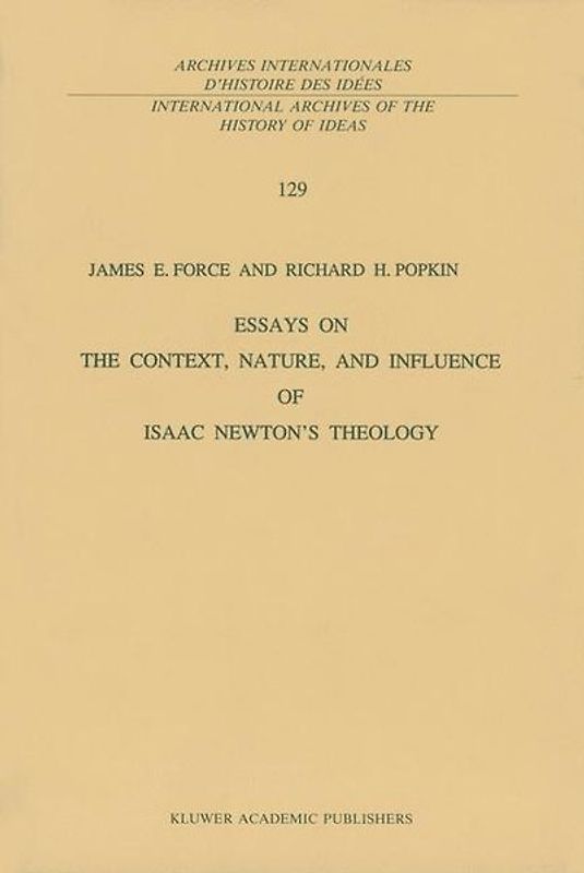 Essays on the Context, Nature, and Influence of Isaac Newton’s Theology