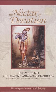 The Nectar of Devotion - A. C. Bhaktivedanta Swami Prabhupada [Hardcover]