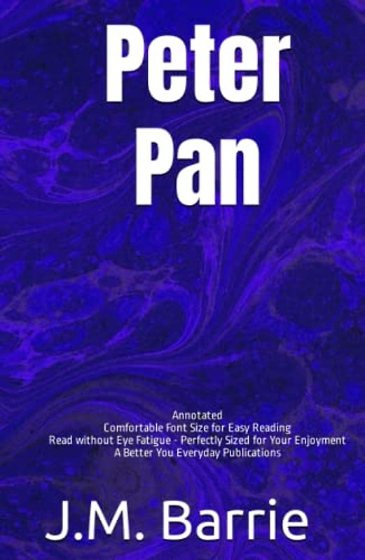 Peter Pan (Peter and Wendy) by J.M. Barrie