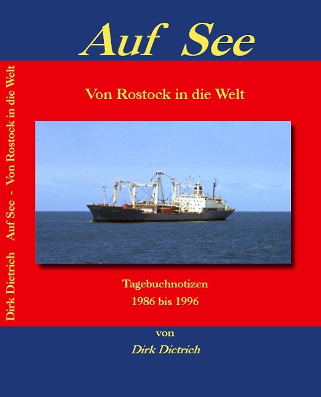 Auf See - Von Rostock in die Welt