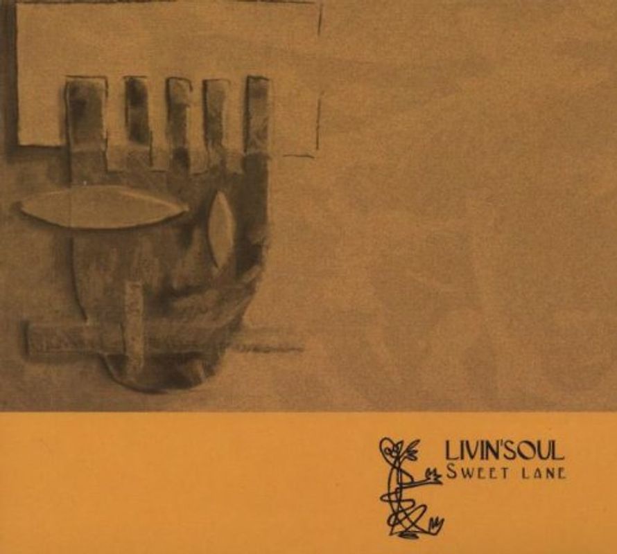 Livin'Soul - Sweet Lane
