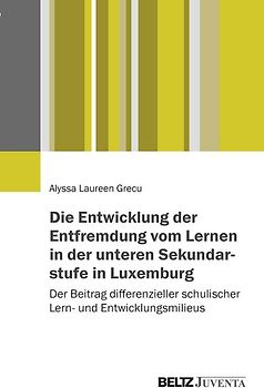 Die Entwicklung der Entfremdung vom Lernen in der unteren Sekundarstufe in Luxemburg