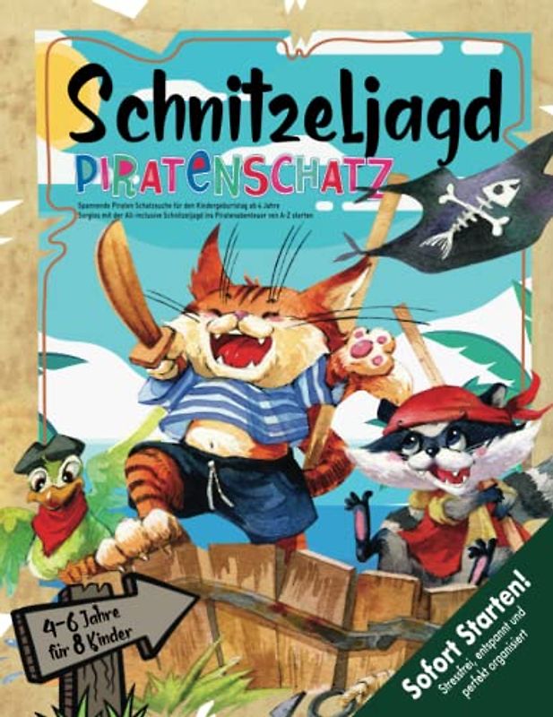Spannende Piraten Schatzsuche für den Kindergeburtstag ab 4 Jahre: Sorglos mit der All-inclusive Schnitzeljagd ins Piratenabenteuer von A-Z starten (Bravo Schatzsuche)