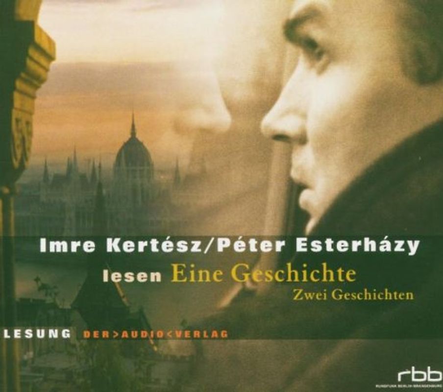 Imre Kertesz - Eine Geschichte