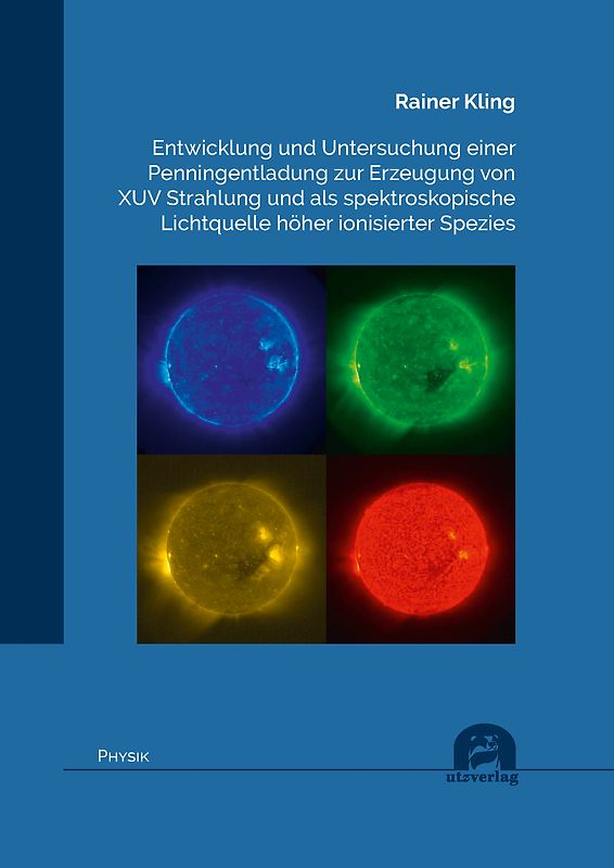 Entwicklung und Untersuchung einer Penningentladung zur Erzeugung von XUV Strahlung und als spektroskopische Lichtquelle höher ionisierter Spezies