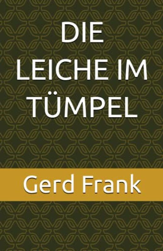 DIE LEICHE IM TÜMPEL