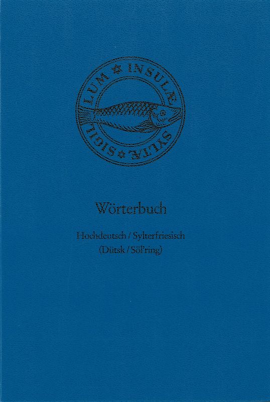 Wörterbuch Hochdeutsch /Sylterfriesisch