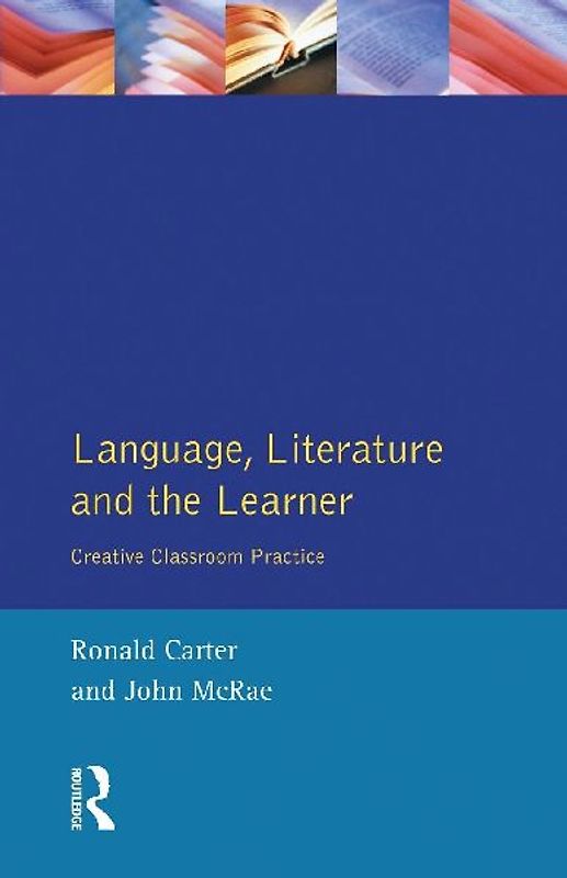 Language, Literature and the Learner
