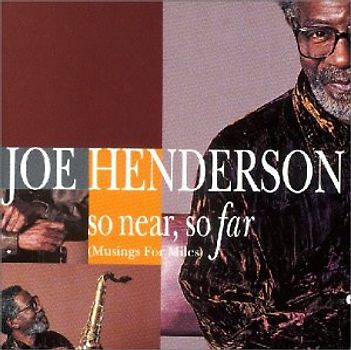 Joe Henderson - So Near, So Far