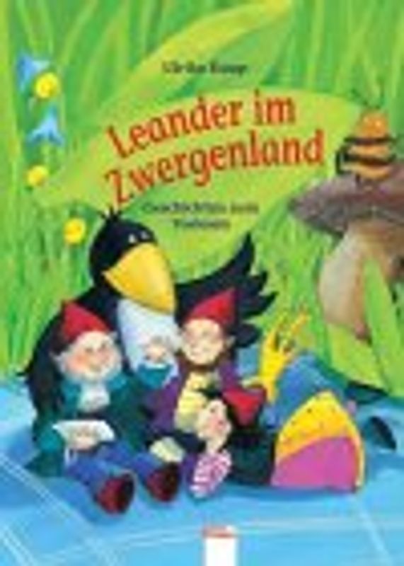 Leander im Zwergenland. Geschichten zum Vorlesen