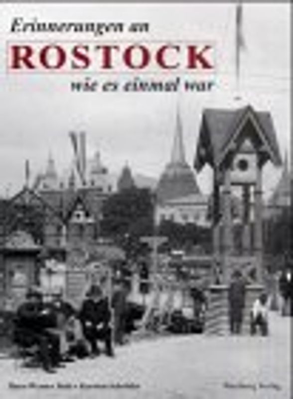 Rundgang durch das alte Rostock. Historische Fotografien