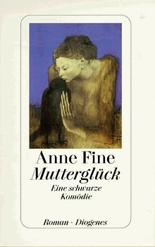 Mutterglück. Eine schwarze Komödie. Roman