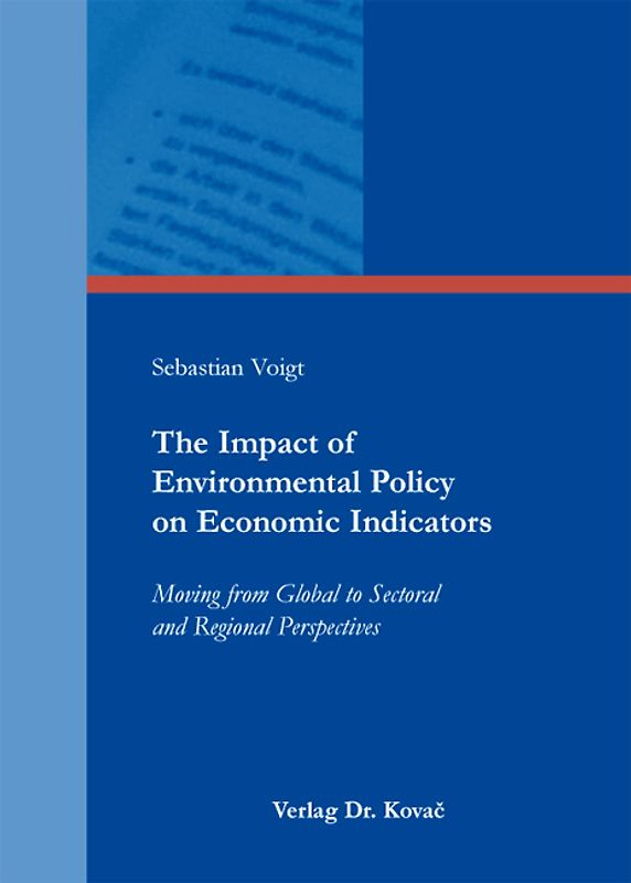 The Impact of Environmental Policy on Economic Indicators