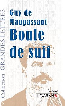 Boule de suif (grands caractères)