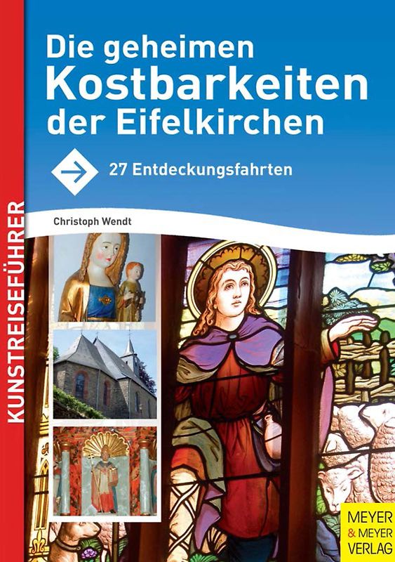 Die geheimen Kostbarkeiten der Eifelkirchen