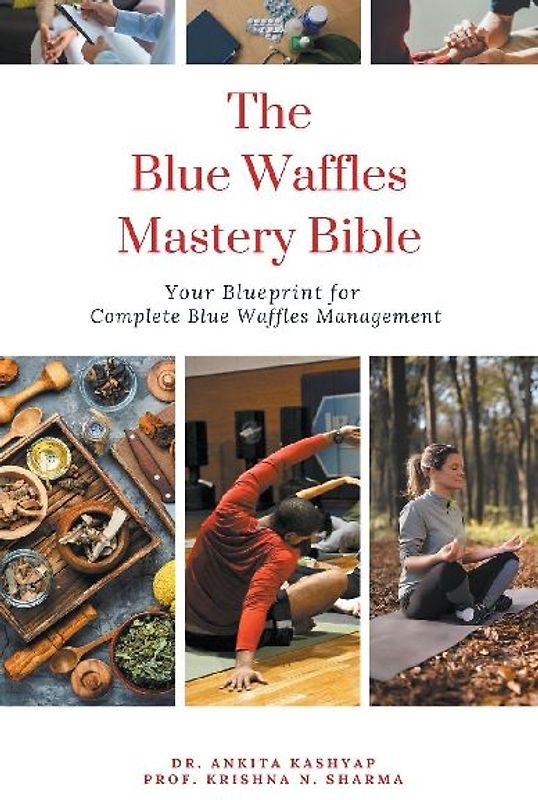 The Blue Waffles Mastery Bible