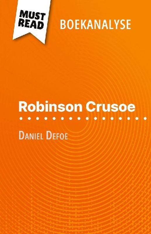Robinson Crusoe van Daniel Defoe (Boekanalyse)