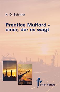 Prentice Mulford - einer, der es wagt