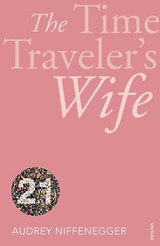 The Time Traveler's Wife (Vintage 21st Anniv Editions)