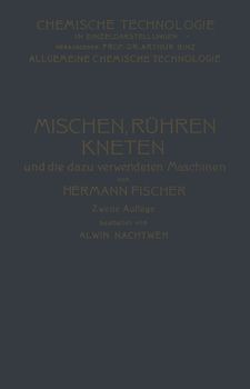 Mischen Rühren, Kneten und die Dazu Verwendeten Maschinen