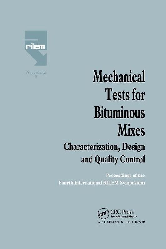 Mechanical Tests for Bituminous Mixes - Characterization, Design and Quality Control