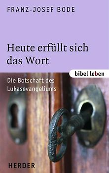 Heute erfüllt sich das Wort