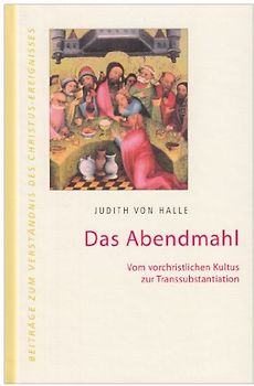 Das Abendmahl.