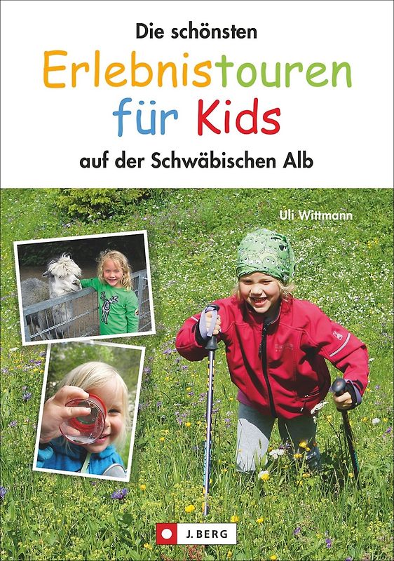 Die schönsten Erlebnistouren für Kids
