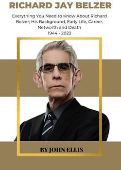 RICHARD JAY BELZER: Everything you need to know about Richard Belzer; His Background, Early Life, Career, Networth and Death. 1944 - 2023