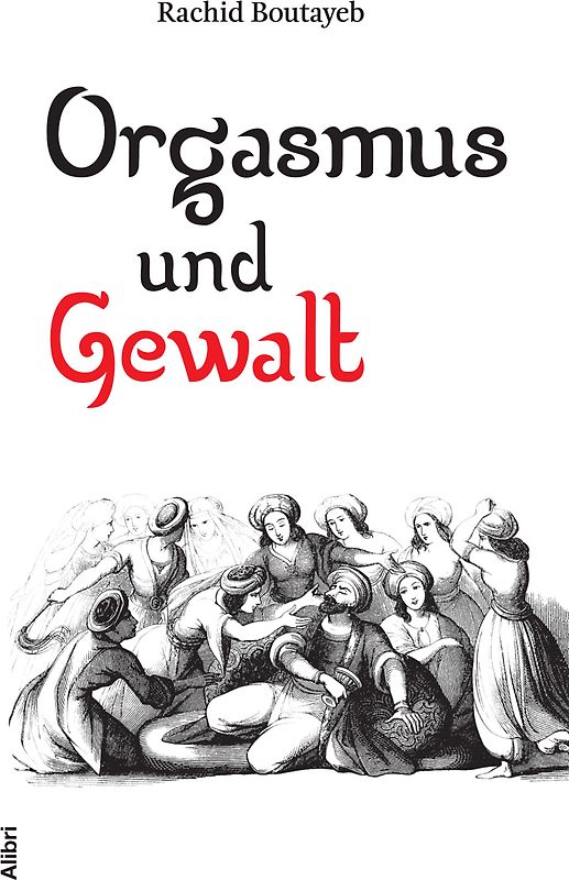 Orgasmus und Gewalt