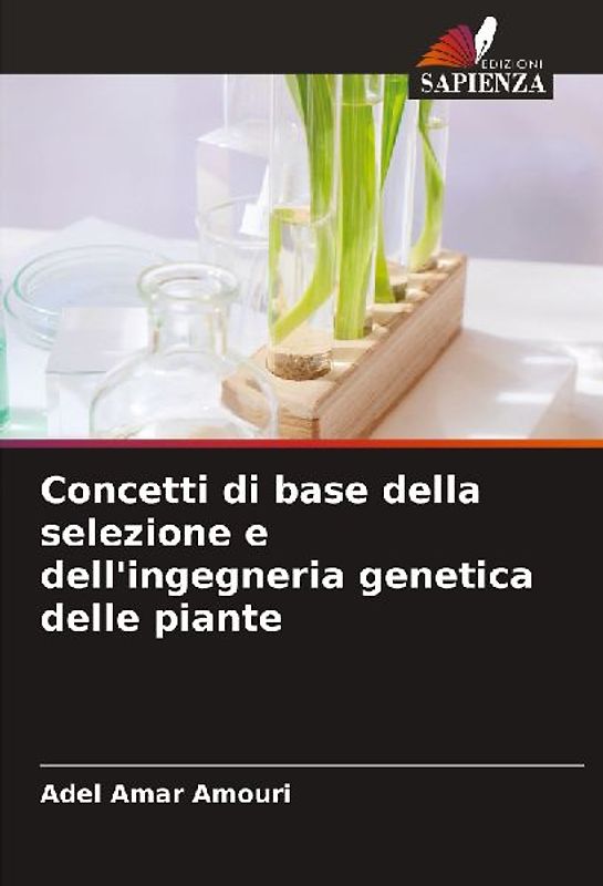 Concetti di base della selezione e dell'ingegneria genetica delle piante