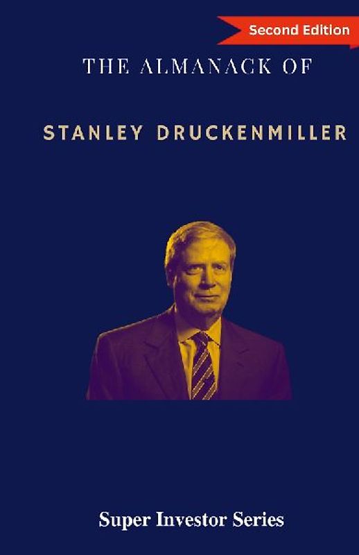 The Almanack of Stanley Druckenmiller