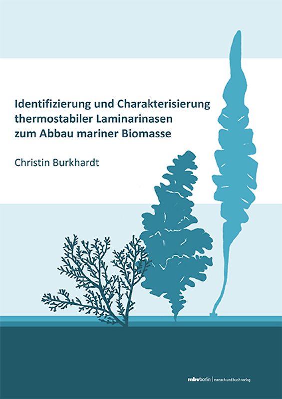 Identifizierung und Charakterisierung thermostabiler Laminarinasen zum Abbau mariner Biomasse