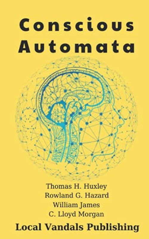 Conscious Automata: Brain as a Mental Machine