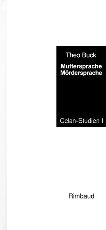 Celan-Studien / Muttersprache, Mördersprache