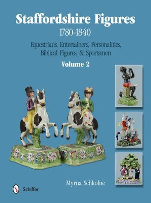 Staffordshire Figures 1780 to 1840, Volume 2