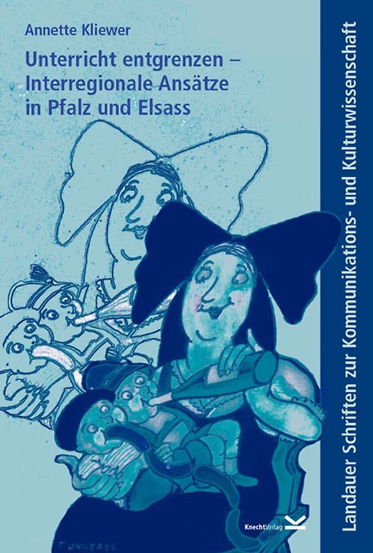 Unterricht entgrenzen – Interregionale Ansätze in Pfalz und Elsass